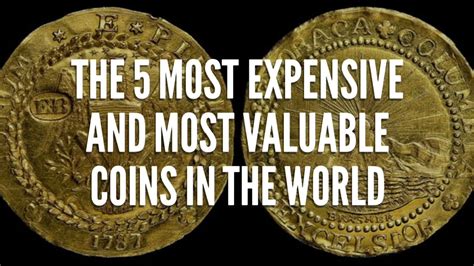 Top 5 Most Expensive And Most Valuable Coins In The World Youtube