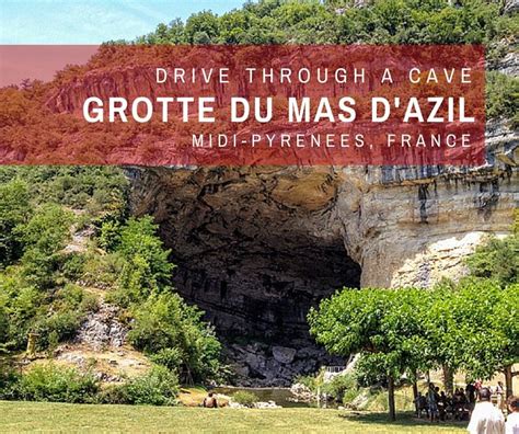 The Grotte Du Mas Dazil Cave Midi Pyrenees France Cheeseweb