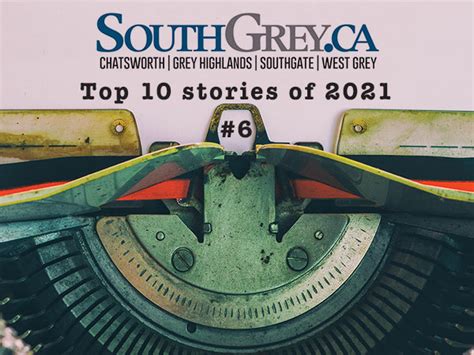 South Grey News Top 10 Stories Of 2021 6