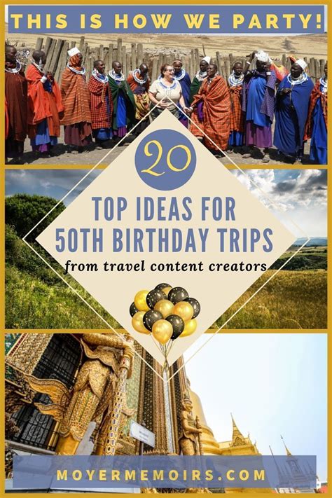 Top Ideas For 50th Birthday Trip Celebrations Lifetime Trip Best