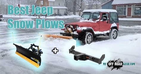 Best Snow Plow For Jeep Wrangler Gladiator Top Picks For Winter 2022