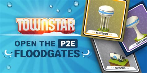Open The P2e Floodgates Learn Town Star