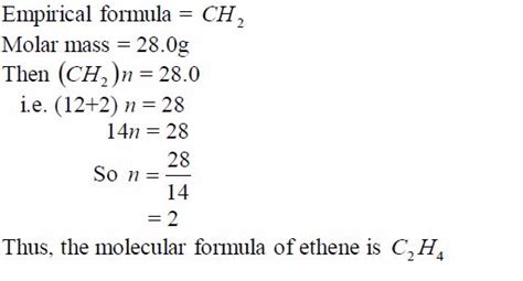 C 2 h 4 ( ethene or ethylene ) molecular mass=28.0 and n = 2 , that is, c (1 × 2) h (2 × 2). Chemistry Form 2 Topic 7 ~ Darasa Huru Kwa Wote