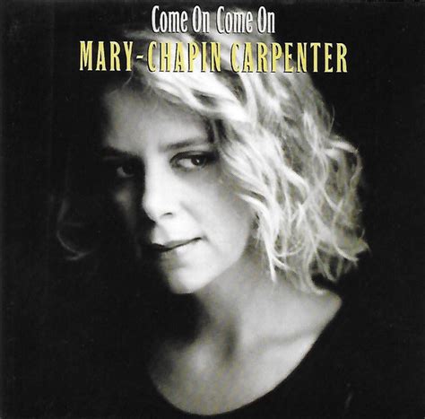 Mary Chapin Carpenter Come On Come On 1992 Cd Discogs