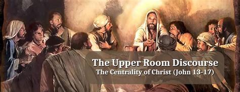 Sermon Series The Upper Room Discourse North Shore Church