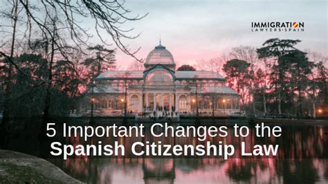 5 Important Changes To The Spanish Citizenship Law