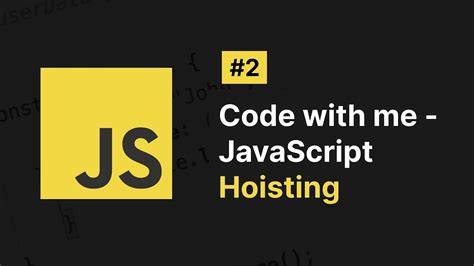 2 Hoisting In JavaScript Fundamentals Of JS YouTube