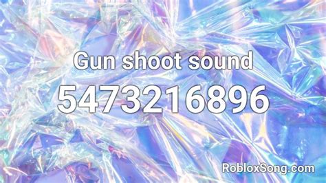 Gun Shoot Sound Roblox Id Roblox Music Codes