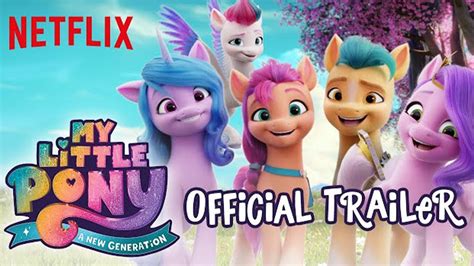 My Little Pony A New Generation Official Trailer Netflix Youtube