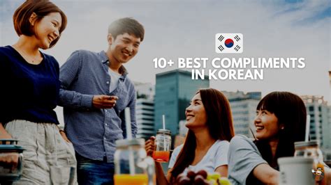 10 Best Compliments In Korean Original Blog Post By Ling Learn Languages Medium