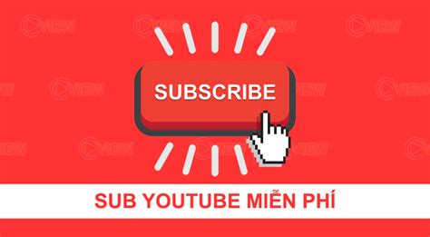 Subscribe Là Gì Cách để Tăng Subscribe Trên Kênh Youtube