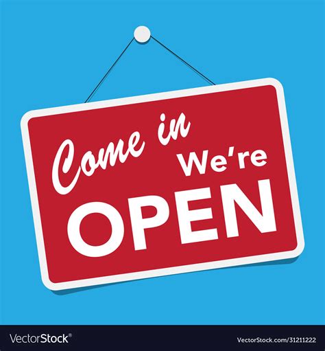 A Business Sign That Says Come In Were Open Vector Image