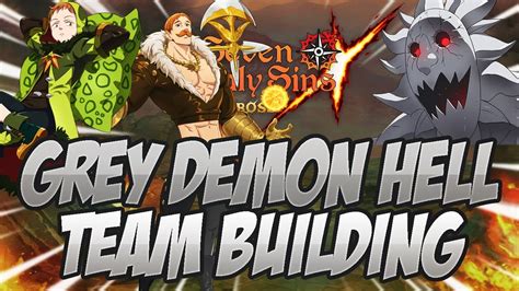 Hell's rebels guidelines & the big 16: Grey Demon Hell TEAM BUILDING GUIDE! Seven Deadly Sins ...