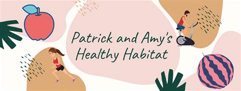 Patrick And Amys Healthy Habitat