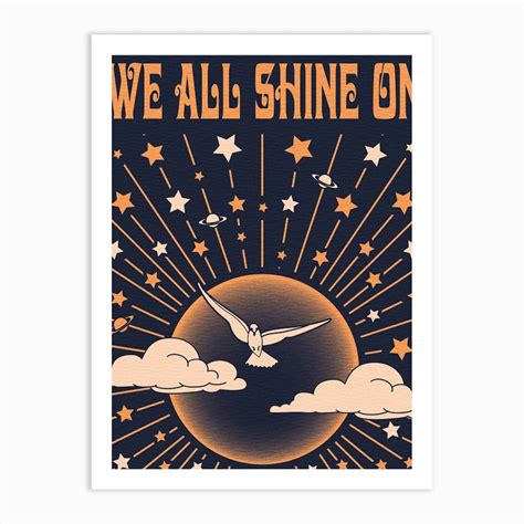 We All Shine On Art Print By Inktally Fy