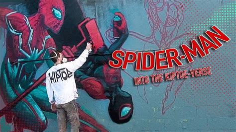 Graffiti Spider Man Into The Kiptoe Verse Youtube