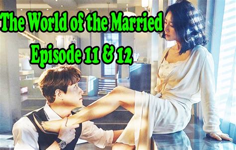La serie está basada en la serie británica doctor foster del dramaturgo inglés mike bartlett. Korea Drama The World of the Married Episode 11 & 12 Sub ...