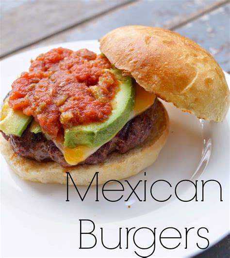 Mexican Burgers With Homemade Brioche Buns Recipe Mexican Burger