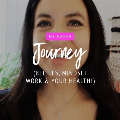 My Sugar Journey Mindset Work Beliefs And Your Health The Aligned Life