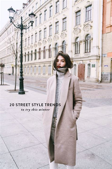 20 Street Style Trends To Try This Winter Say Yes