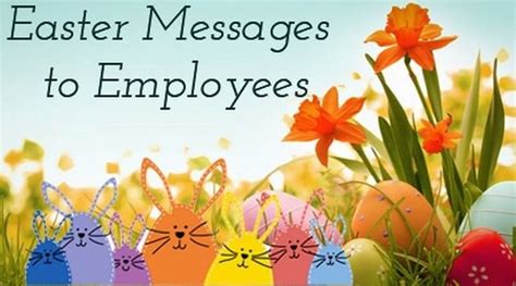 May you and your loved ones have a very special celebration this season. Easter Messages to Employees, Easter Greetings, Wishes