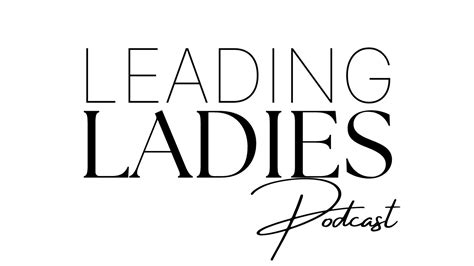 leading ladies podcast trailer youtube