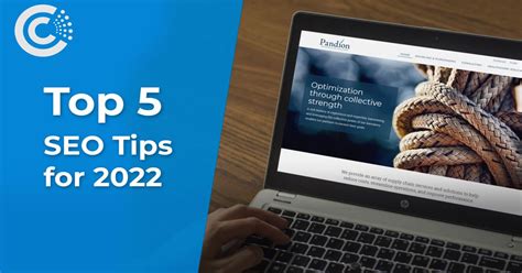 Top 5 Seo Tips For 2022 Corporate Communications