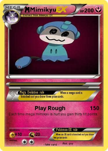 Mimikyu — 70 hp — p basic. Pokémon Mimikyu 99 99 - Play Rough - My Pokemon Card