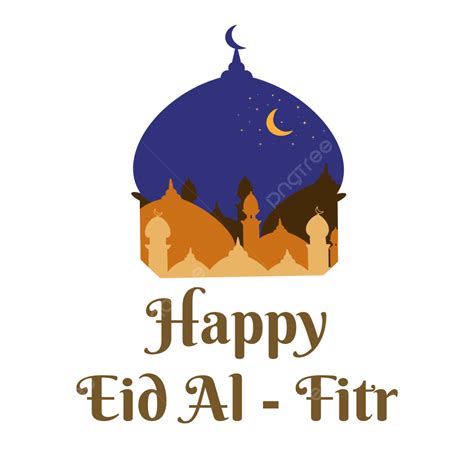 Eid Al Fitr 2023 Png Picture Happy Eid Al Fitr Eid Alfitr Hari Raya