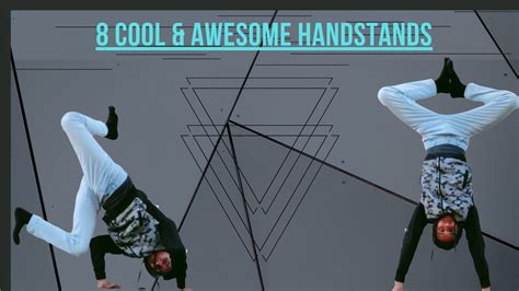 8 Cool And Awesome Handstand Variations By Harsh Khokher Youtube