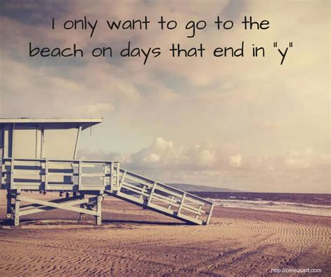 Everyday Beach Quotes Beach Beach Life