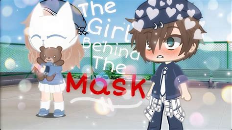 The Girl Behind The Mask Gcmm Youtube