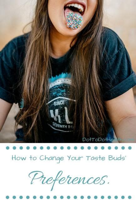 How To Change Your Taste Buds Preferences Healthy Snacks Store
