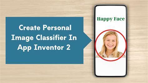 How To Make Personal Image Classifier App In Mit App Inventor 2 Ai