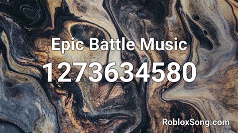 Epic Battle Music Roblox Id Roblox Music Codes