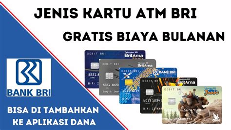 Jenis Jenis Kartu ATM BRI Kenali Dulu Biayanya Sebelum Buka Rekening IDN