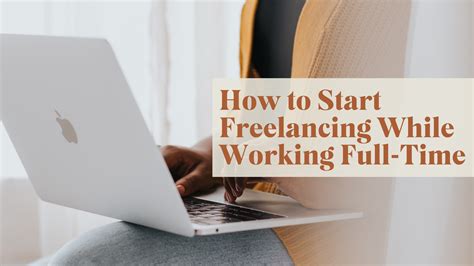 Freelancing While Working Full Time A How To Guide