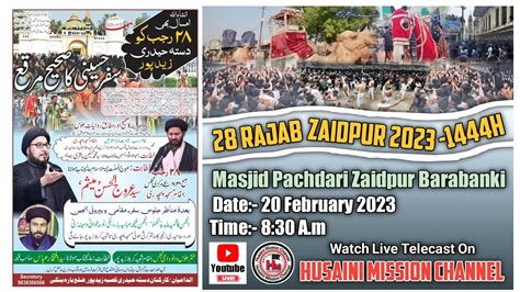 🔴 Live 28 Rajab Zaidpur 2023 Safar Imam Husain As Maulana Urooj Ul
