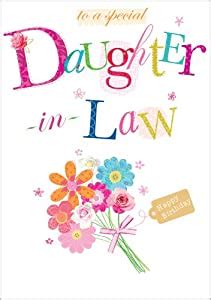 If your daughter has a birthday on the horizon, you should take some time to select the perfect card to show her how much you appreciate having her in your world. Daughter In Law Flowers Birthday Card: Amazon.co.uk ...