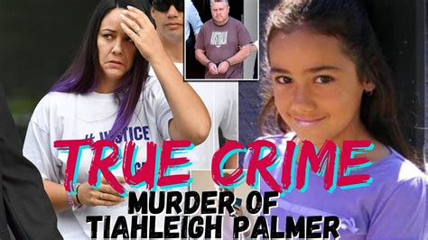 True Crime Murder Of Tiahleigh Palmer Truecrime Youtube