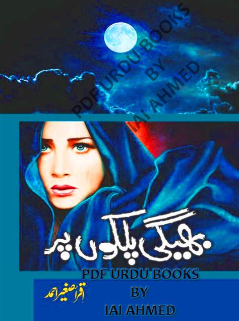 Bheegi Palkon Par By Iqra Sagheer A Romantic Urdu Novel Urdu Books