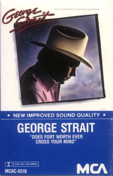 George Strait Does Fort Worth Ever Cross Your Mind 1984 Dolby Hx Pro Cassette Discogs