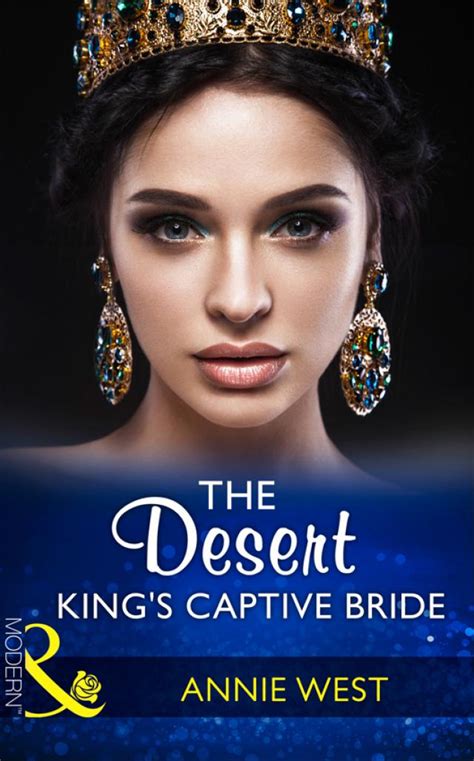 The Desert Kings Captive Bride Annie West P1 Global Archive