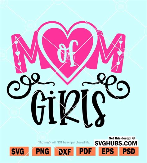 Mom Of Girls Svg Mother Daughter Svg Mothers Day Svg
