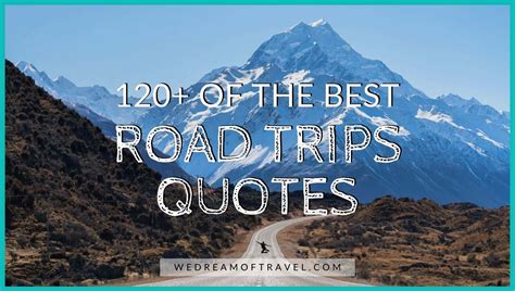 Quotes About Road Trips 120 Best Road Trip Quotes ⋆ We Dream Of