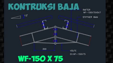 Gbr Shop Drawing Bajastandar Joint Detail Rafter Wf150x75x5x7 Youtube