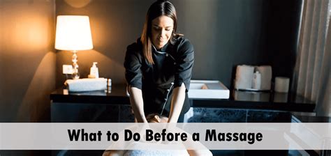 what to do before a massage tips to prepare yourself