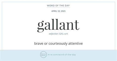 Word Of The Day Gallant Merriam Webster