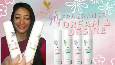 Forever Living Dream And Desire Fragrance By Sheetal Ponda Youtube