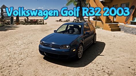 Forza Horizon 5 Volkswagen Golf R32 2003 Gameplay Youtube
